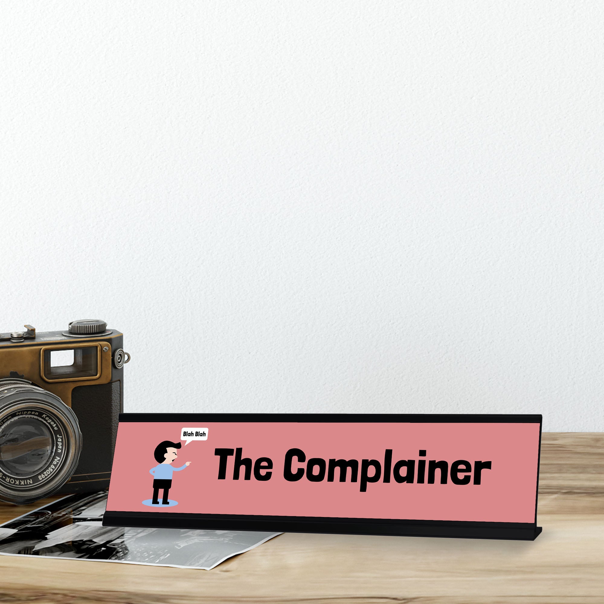 The Complainer, Black Frame, Desk Sign (2x8)