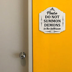 Heritage Plus Please Do Not Summon Demons In The Bathroom Wall or Door Sign | Funny Home Decor