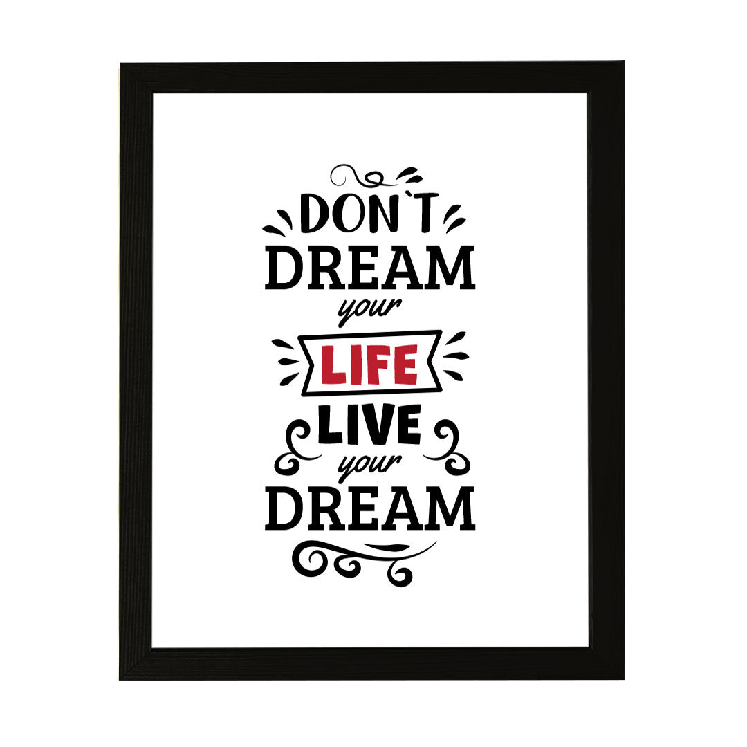 Designs ByLITA Don't Dream Your Life. Live Your Dream!, Wall Print Art | Motivational Home Decor