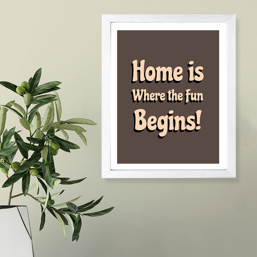 Designs ByLITA Home Is Where The Fun Begins!, Wall Print Art | Family Home Décor