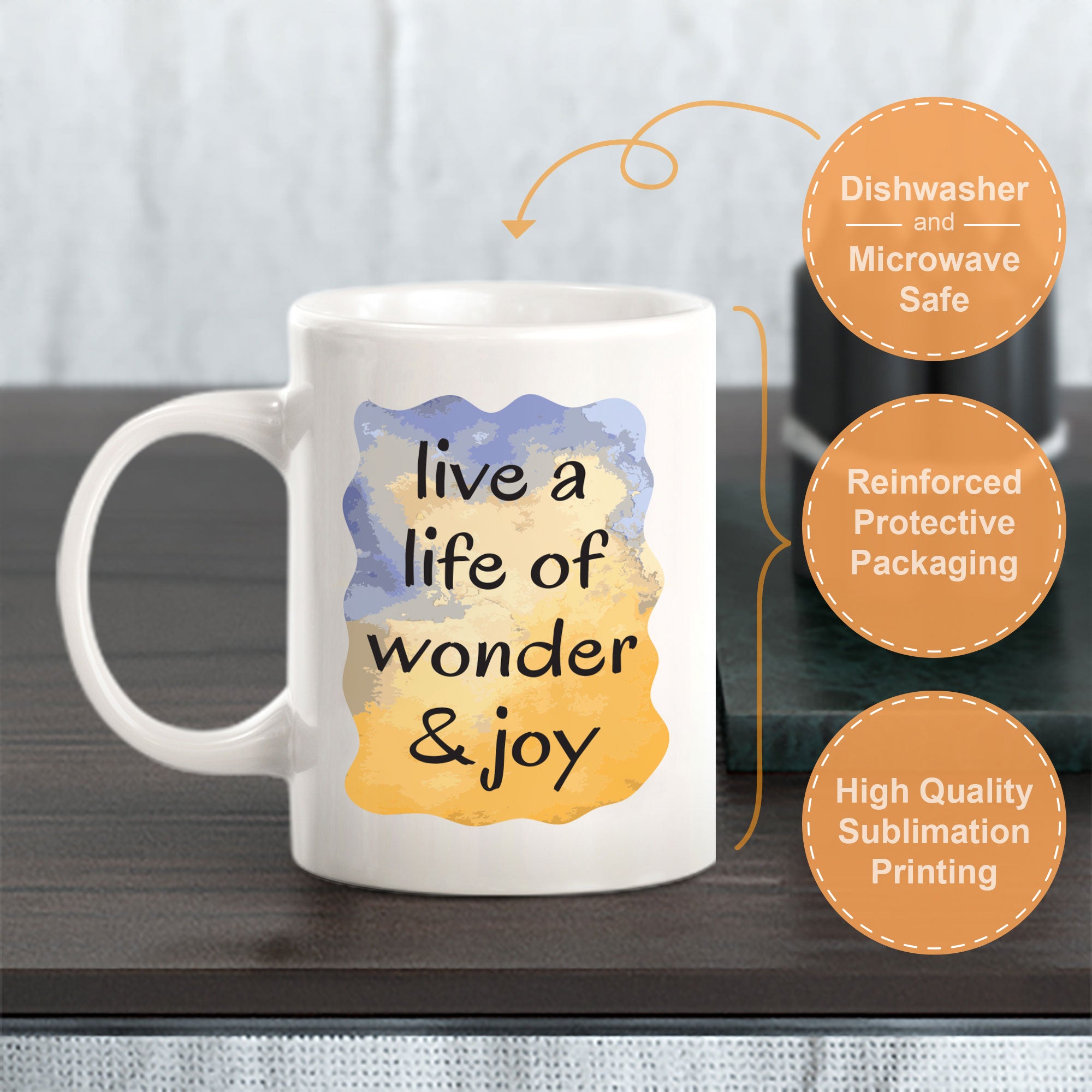 Live A Life Of Wonder & Joy 11oz Plastic or Ceramic Coffee Mug | Inspirational & Motivational Quotes