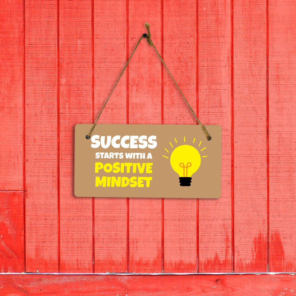 Success Starts With A Positive Mindset 5x10 Hanging Plus Wall or Door Sign | Motivational Home Décor