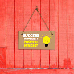 Success Starts With A Positive Mindset 5x10 Hanging Plus Wall or Door Sign | Motivational Home Décor