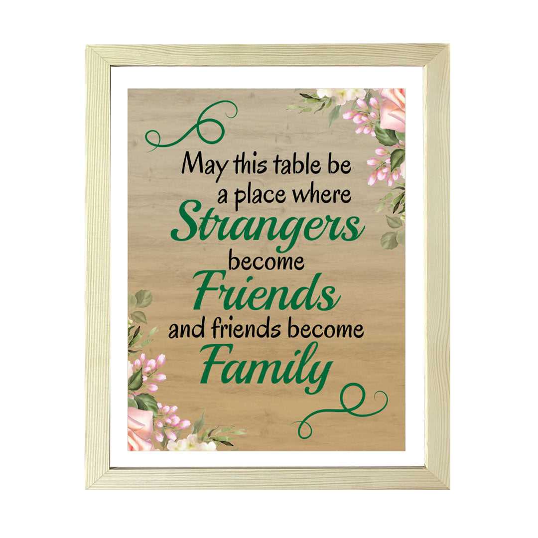 Designs ByLITA May This Table Be A Place Where Strangers Become Friends And Friends Become Family, Framed Wall Art Print | Religious Church & Home Decor