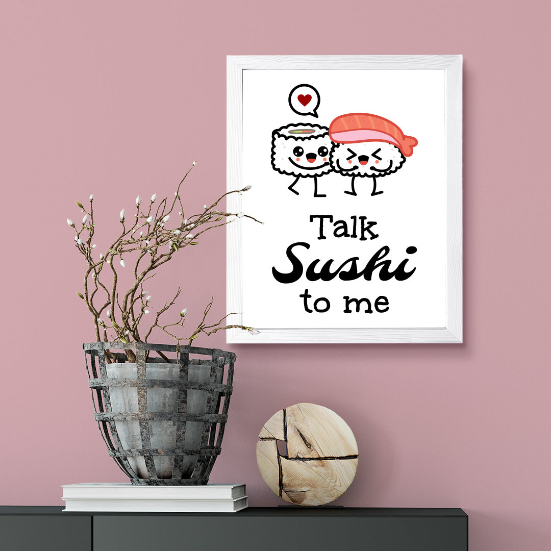 Designs ByLITA Talk Sushi To Me, Framed Print Inspirational Wall Art | Decoration For Sushi Lovers