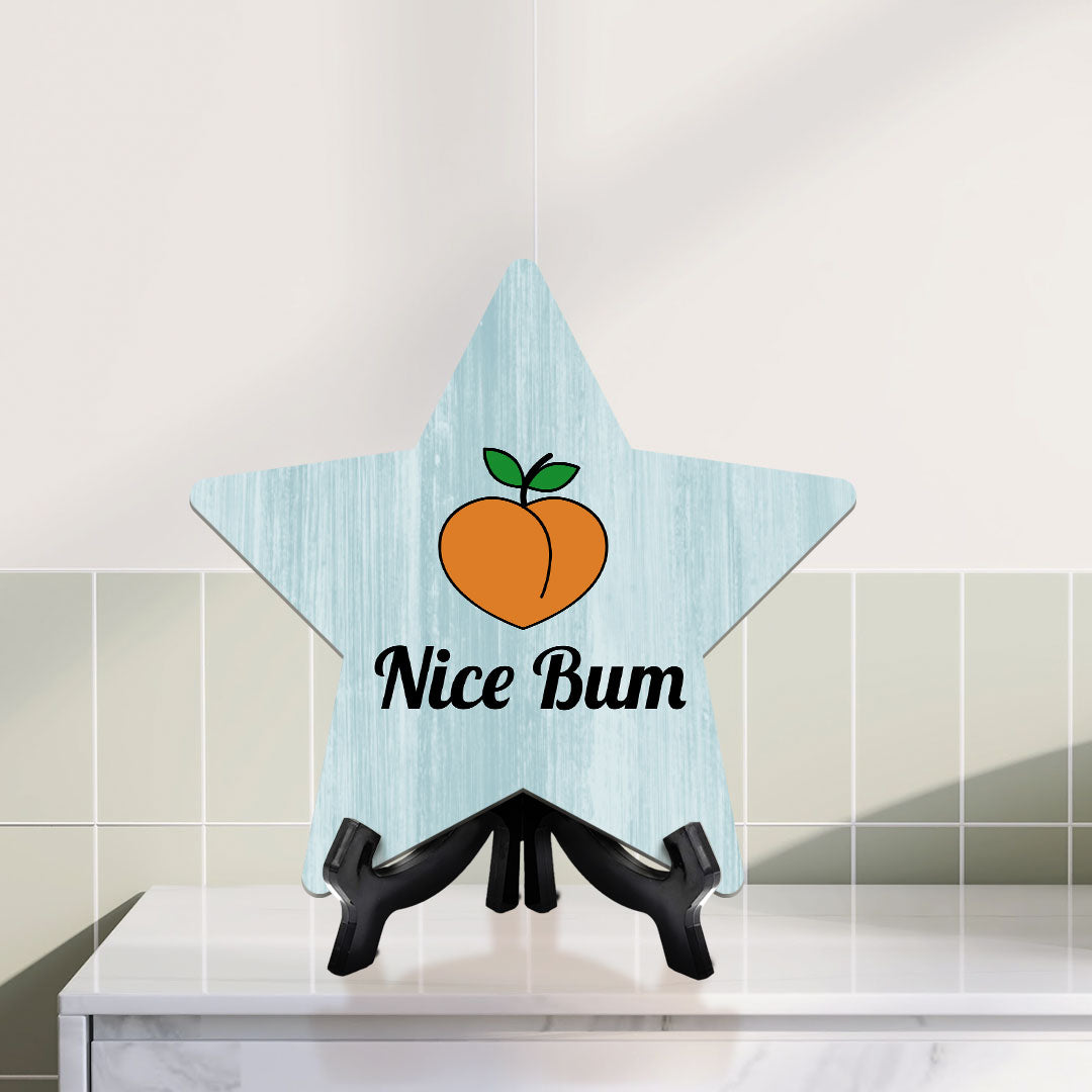 Sign ByLITA Nice Bum, Wood Color, Star Table Sign (6"x5")
