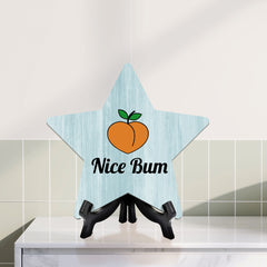 Sign ByLITA Nice Bum, Wood Color, Star Table Sign (6"x5")