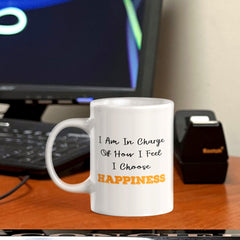 I Am In Charge Of How I Feel I Choose Happiness 11oz Plastic or Ceramic Mug | Positive Affirmations and Motivation | Office and Home