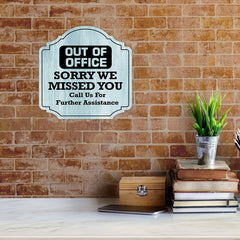 Heritage Plus Out Of Office Sorry We Missed You Call Us For Further Assistance Wall or Door Sign | Home & Office Decor