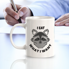 I Eat What I Want 11oz Plastic/Ceramic Coffee Mug | Funny Animal Mugs