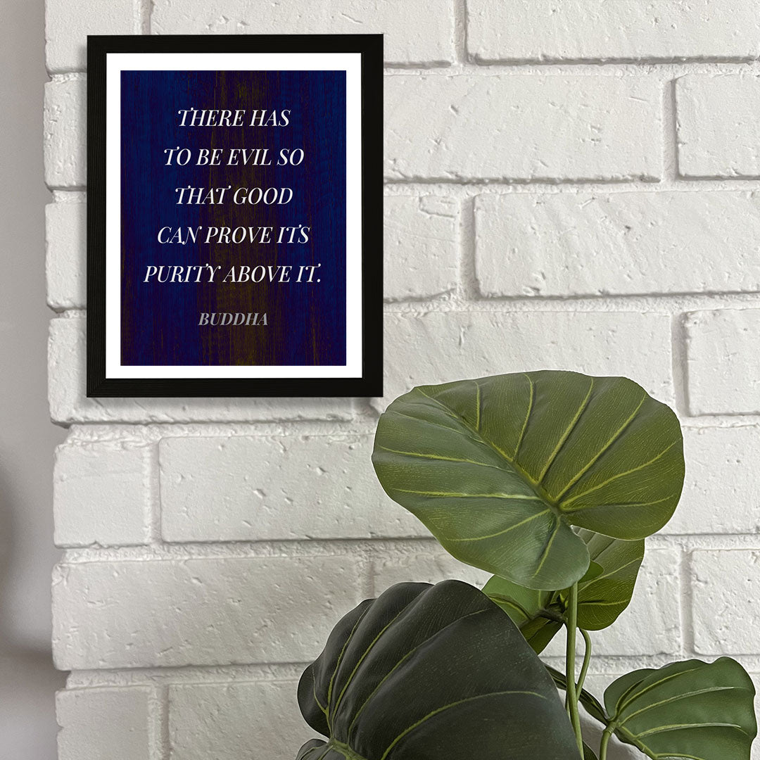Designs ByLITA There Has To Be Evil So That Good Can Prove Its Purity Above It. Buddha, Framed Wall Art Print | Buddhist Quotes Motivational Decor