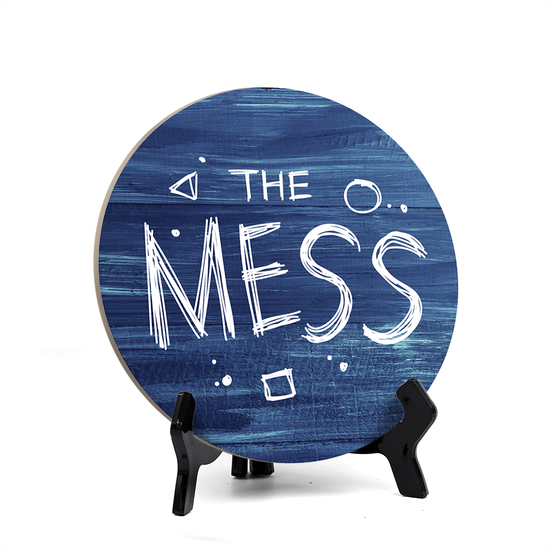 Signs ByLITA Circle Round THE MESS Table Sign (5x5")