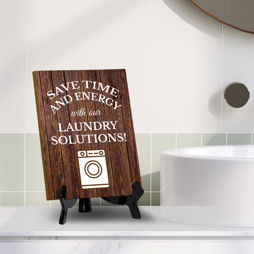 Signs ByLITA Save Time and Energy with Our Laundry Solutions! Table Sign with Acrylic Stand (6x8“)