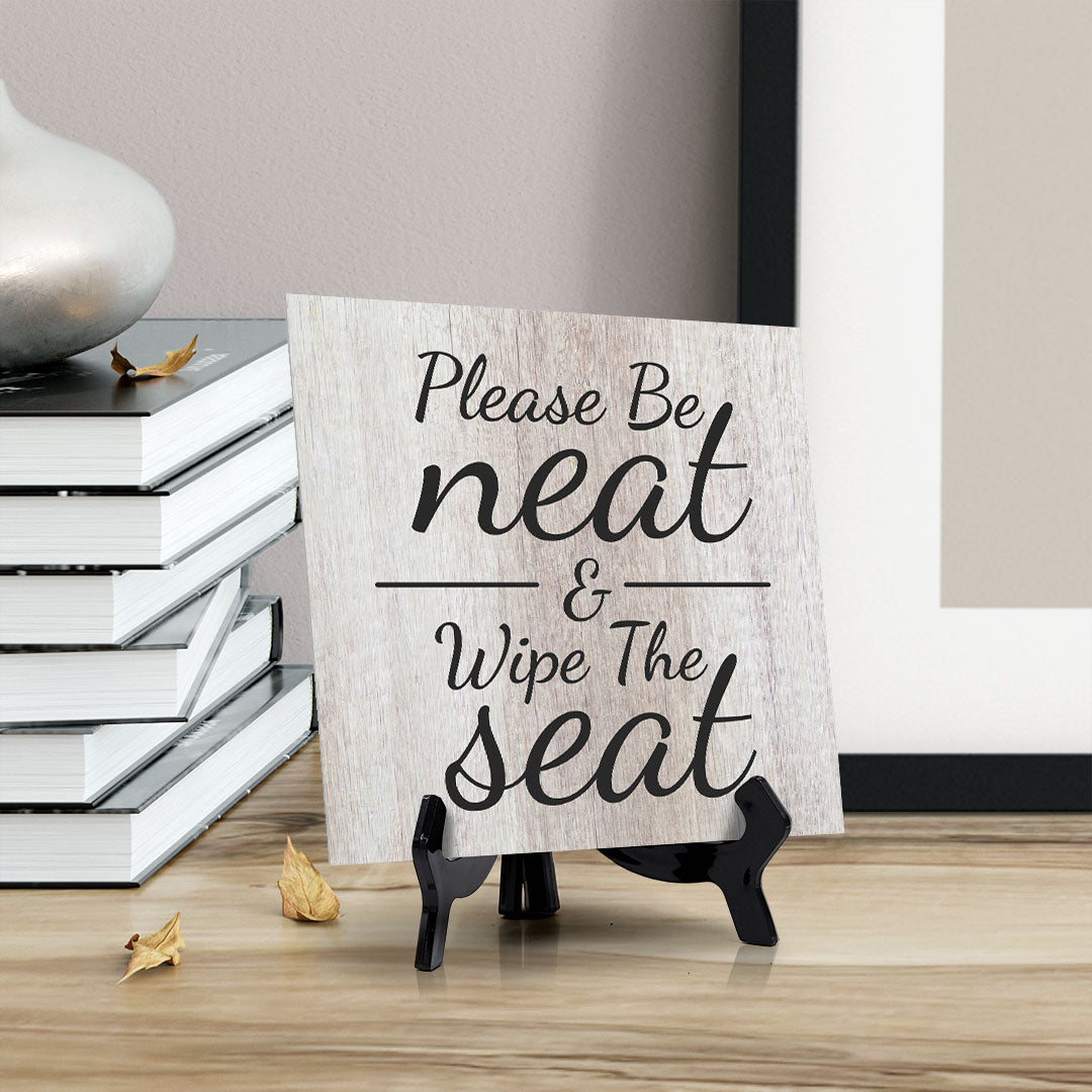 Signs ByLITA Please Be Neat & Wipe The Seat, Wood Color, Square Table Sign (5" x 5”)
