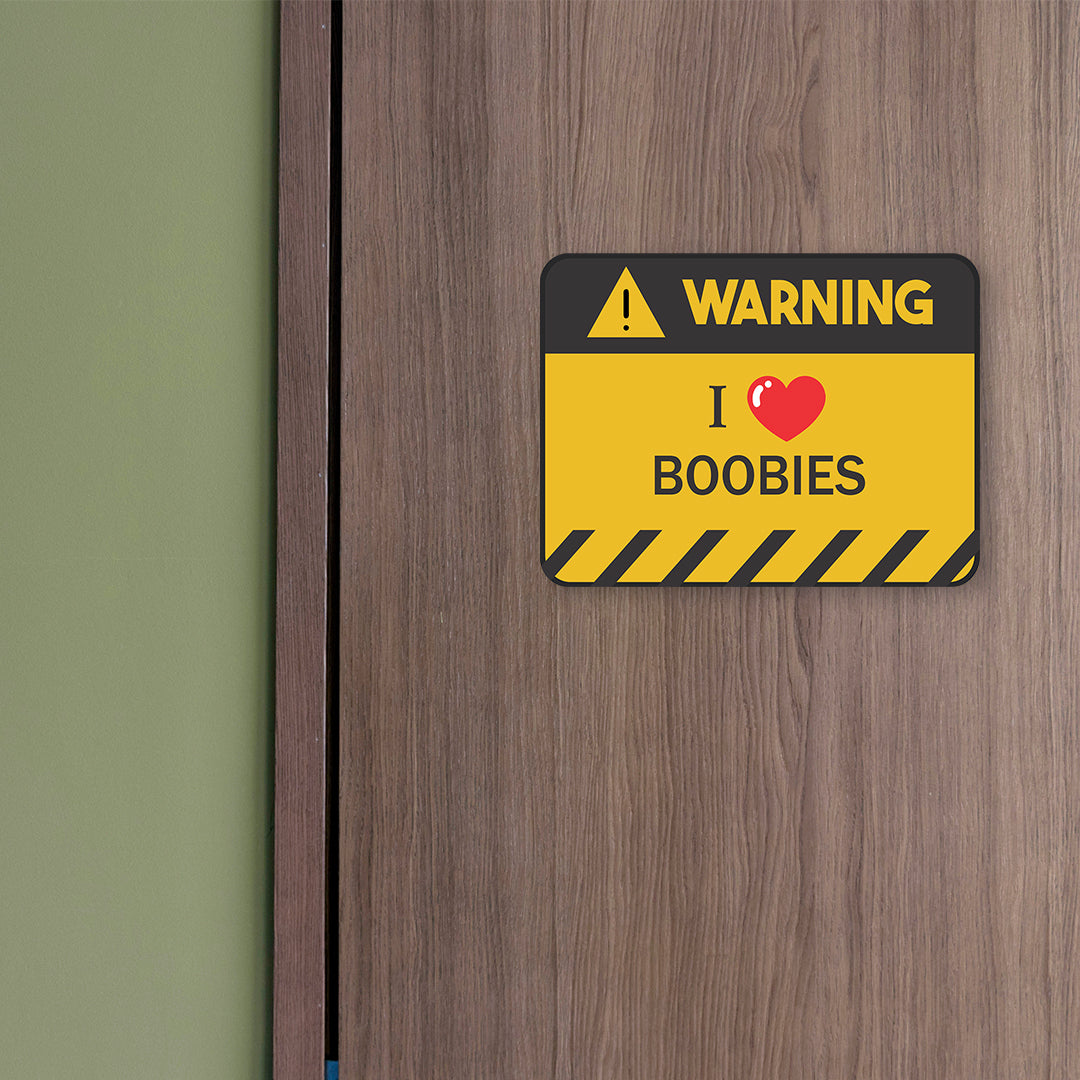 Classic Framed Plus Warning I Love Boobies! Door or Wall Sign | Funny Home Decor