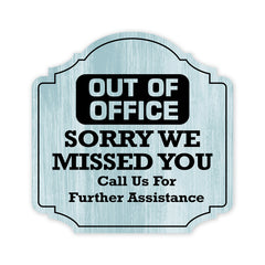 Heritage Plus Out Of Office Sorry We Missed You Call Us For Further Assistance Wall or Door Sign | Home & Office Decor
