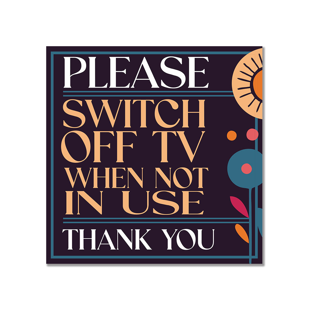 Square Plus Please Switch Off TV When Not In Use Thank You Wall or Door Sign | Public Spaces Signage