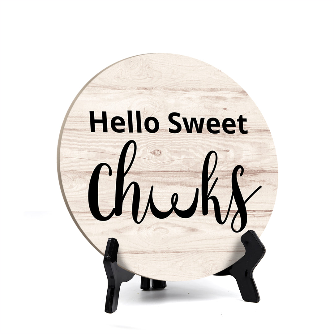 Round Hello Sweet Cheeks, Decorative Table Sign with Acrylic Easel