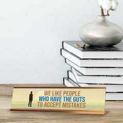 Signs ByLITA We Like People Who Have The Guts To Accept Mistakes Gold Frame, Desk Sign (2x8)