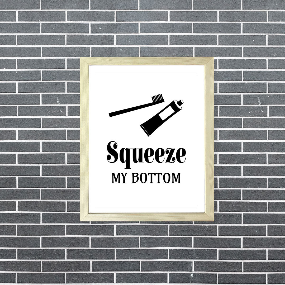 Designs ByLITA Squeeze My Bottom, Wall Print Art