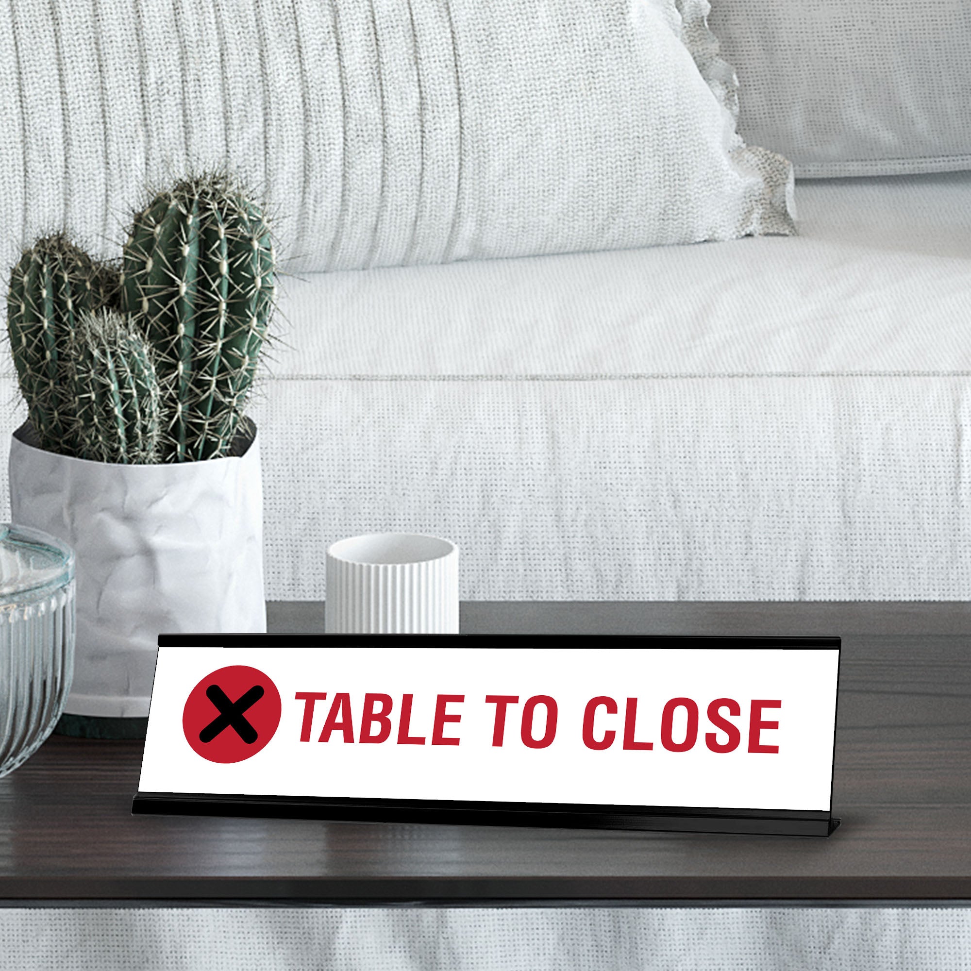 Table To Close, Cross Black Frame, Desk Sign (2x8")