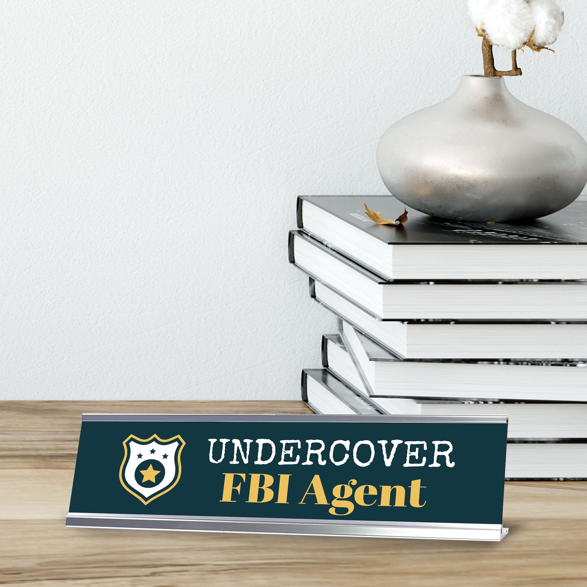 Undercover FBI Agent, Silver Frame Desk Sign (2x8)