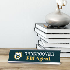 Undercover FBI Agent, Silver Frame Desk Sign (2x8)