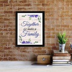 Designs ByLITA Together We Make A Family, Wall Print (Framed) | Home Decor