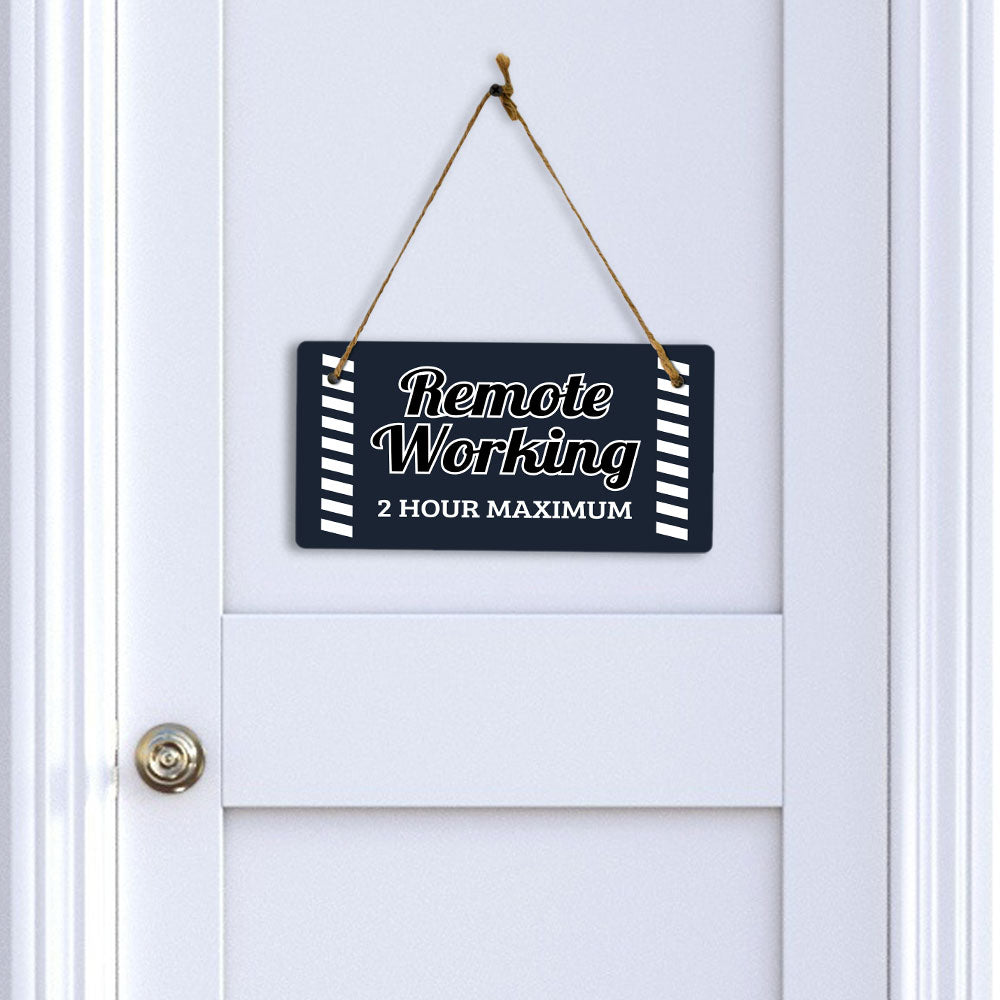 Remote Working 2 Hour Maximum 5x10 Hanging Plus Wall or Door Sign | Cafe Etiquette Signage