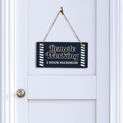 Remote Working 2 Hour Maximum 5x10 Hanging Plus Wall or Door Sign | Cafe Etiquette Signage