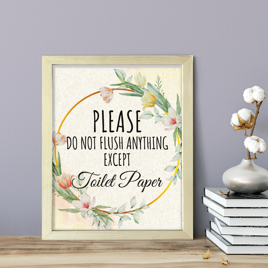 Please Do Not Flush Anything Except Toilet Paper, Floral UNFRAMED Print Kitchen Hospitality Wall Art