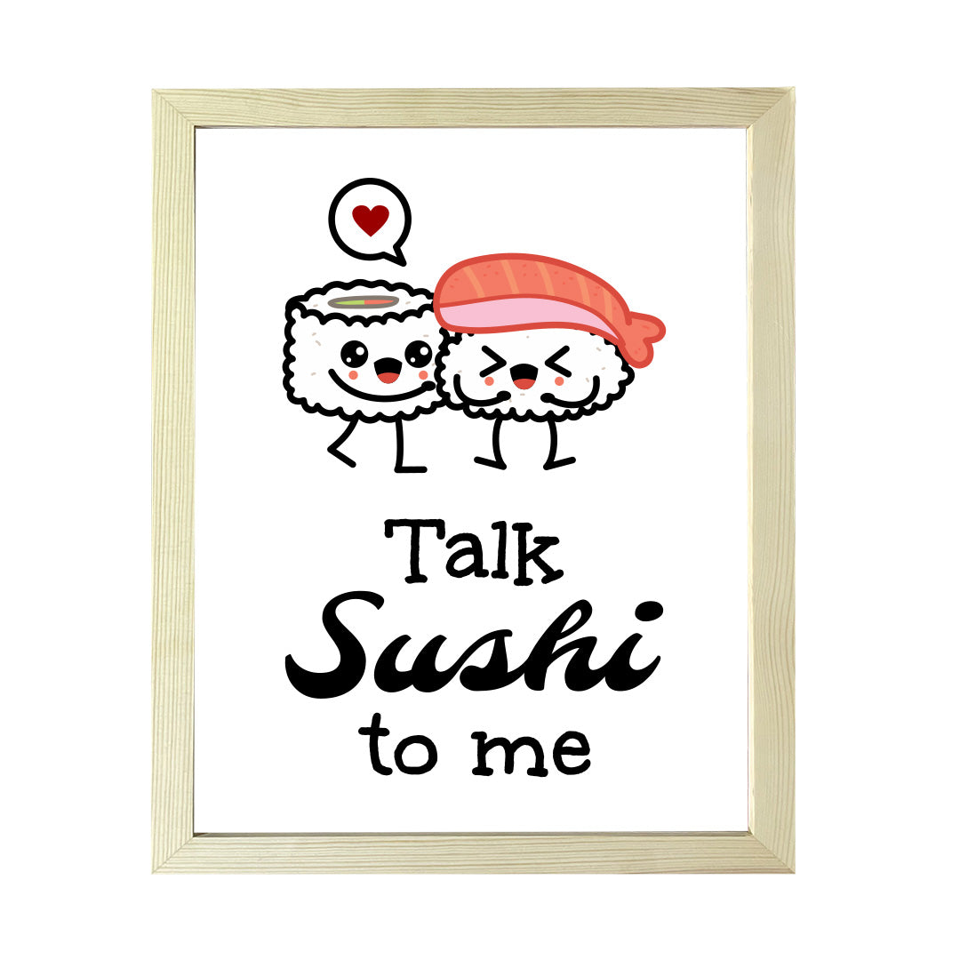 Designs ByLITA Talk Sushi To Me, Framed Print Inspirational Wall Art | Decoration For Sushi Lovers