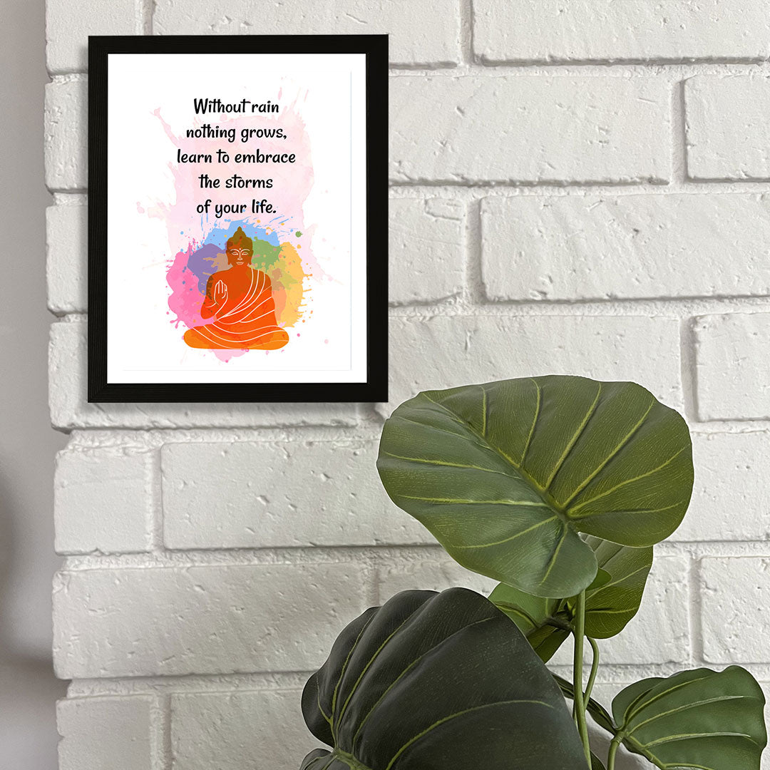 Designs ByLITA Without Rain Nothing Grows, Learn To Embrace The Storms Of Your Life. Framed Wall Art Print | Buddhist Quotes Motivational Decor