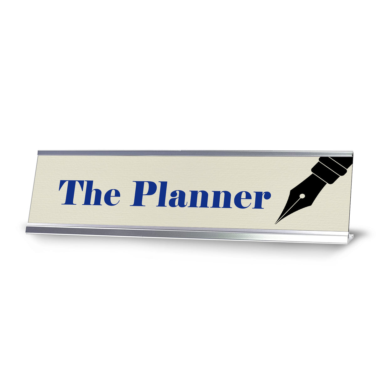 The Planner, Pen Silver Frame, Desk Sign (2x8”)