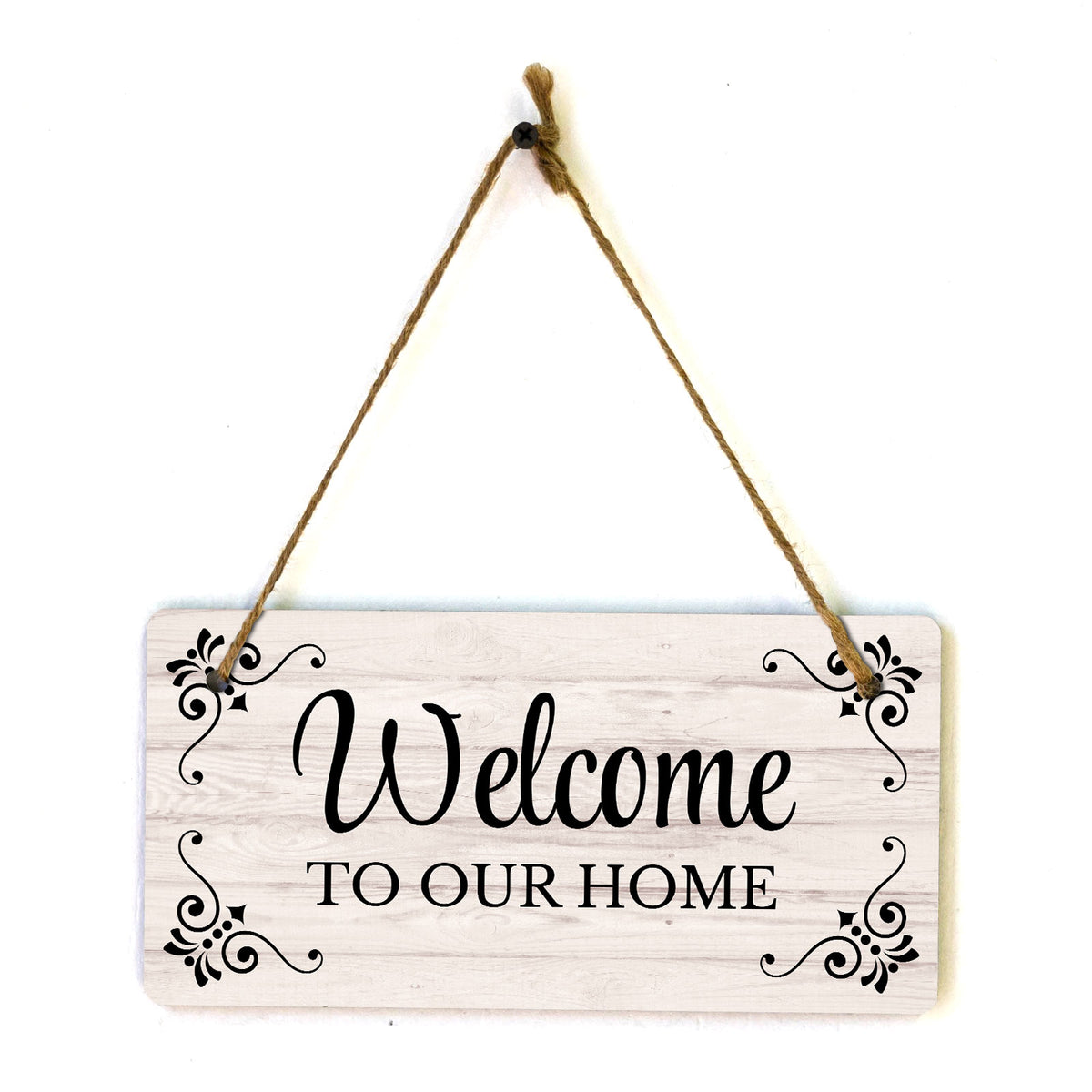 Welcome To Our Home 5x10 Hanging Wall or Door Sign