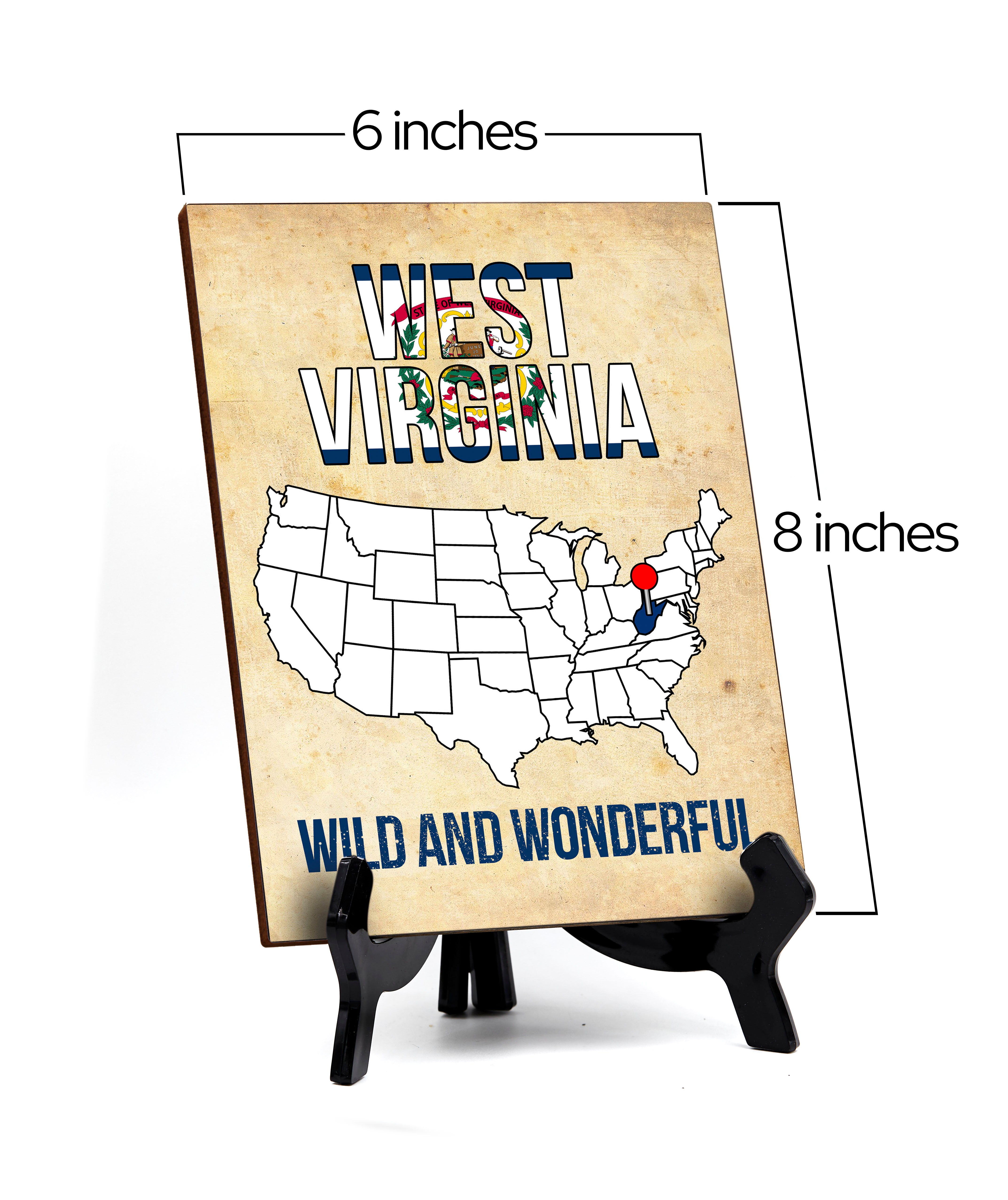 West Virginia: Wild and Wonderful Table Sign with Acrylic Stand (6x8“)| State Pride Collection | Perfect Gift for Coworkers or Family