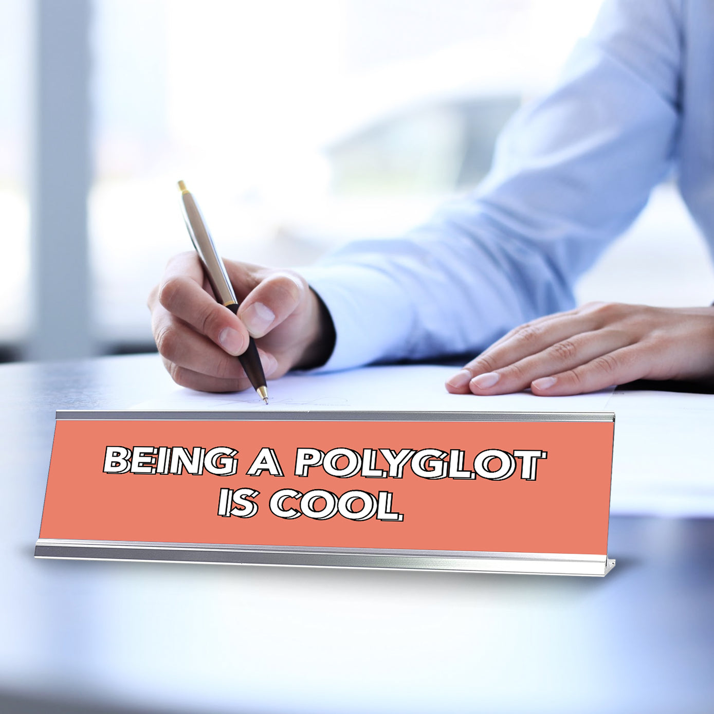 Being A Polyglot Is Cool 2 x 10" Desk Sign | Inspirational Quotes Workspace