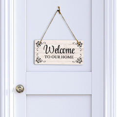 Welcome To Our Home 5x10 Hanging Wall or Door Sign