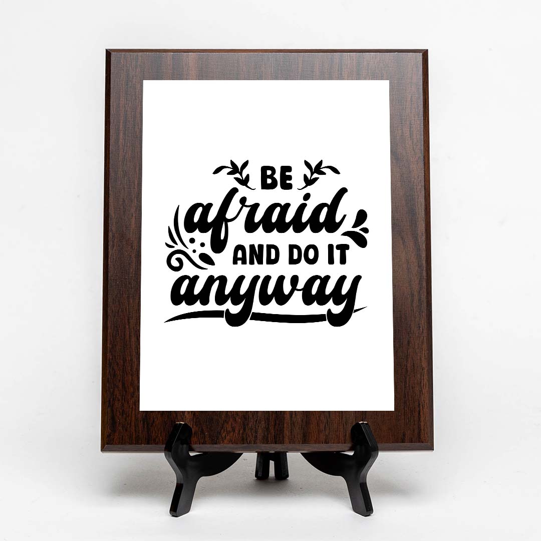Be Afraid and Do It Anyway Decorative Wall Plaque (Full Color) | Positive Affirmation Inspiration Décor