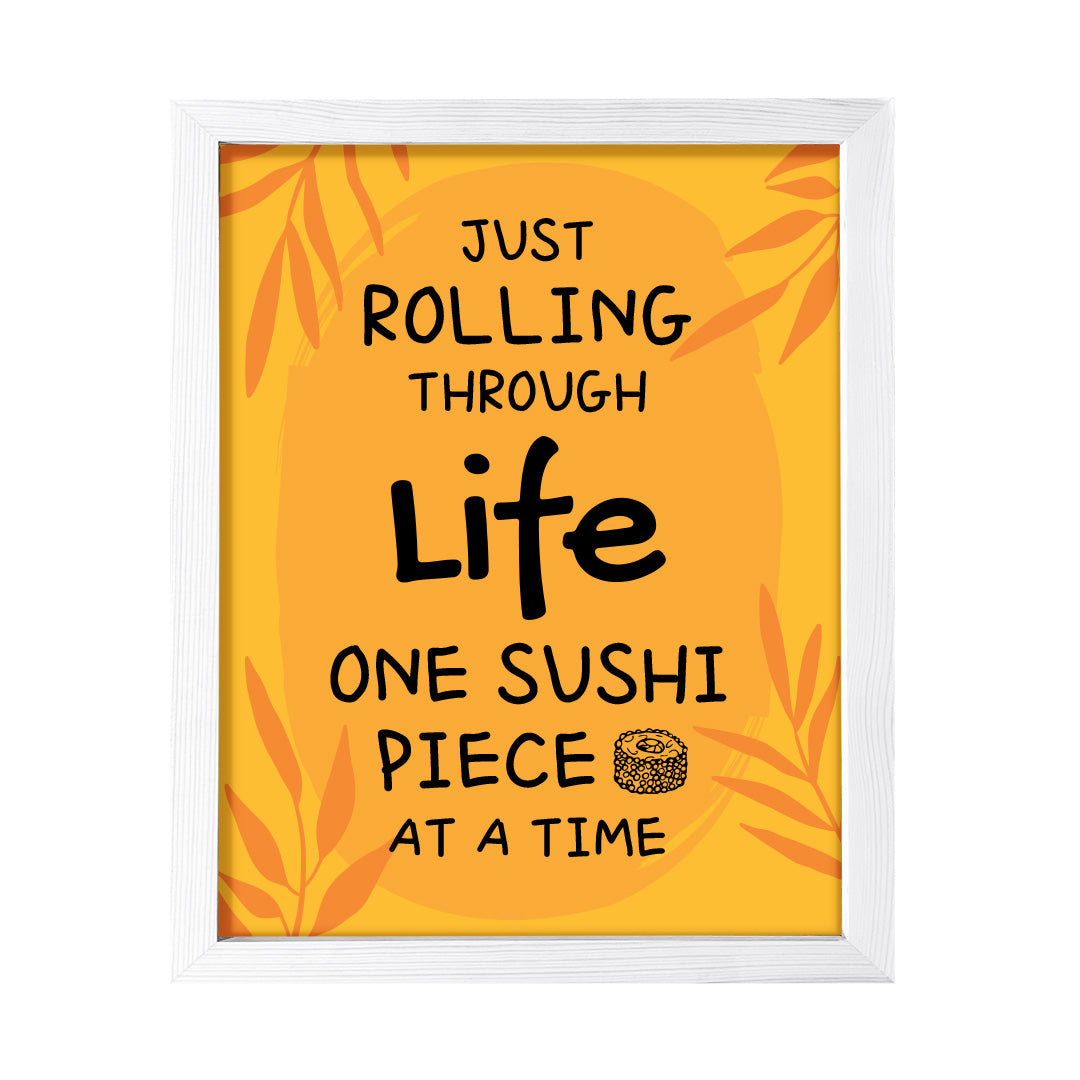 Designs ByLITA Just Rolling Through Life One Sushi Piece At A Time!, Framed Print Inspirational Wall Art | Decoration For Sushi Lovers