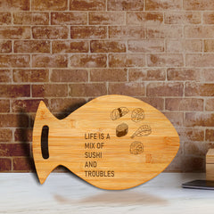 Life Is A Mix of Sushi and Troubles 14 x 8.5" Fish Shape Cutting Board | Decorative Kitchen Accessory For Sushi Lovers