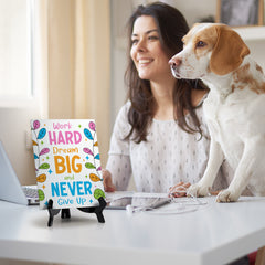 Work Hard Dream Big & Never Give Up Table Sign with Acrylic Stand (6x8“) | Elementary School Decoration
