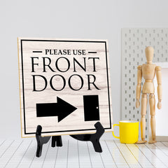 Please Use Front Door (Right Arrow) 5"x 5" Square Table Sign With Acrylic Easel | Home & Office Decor