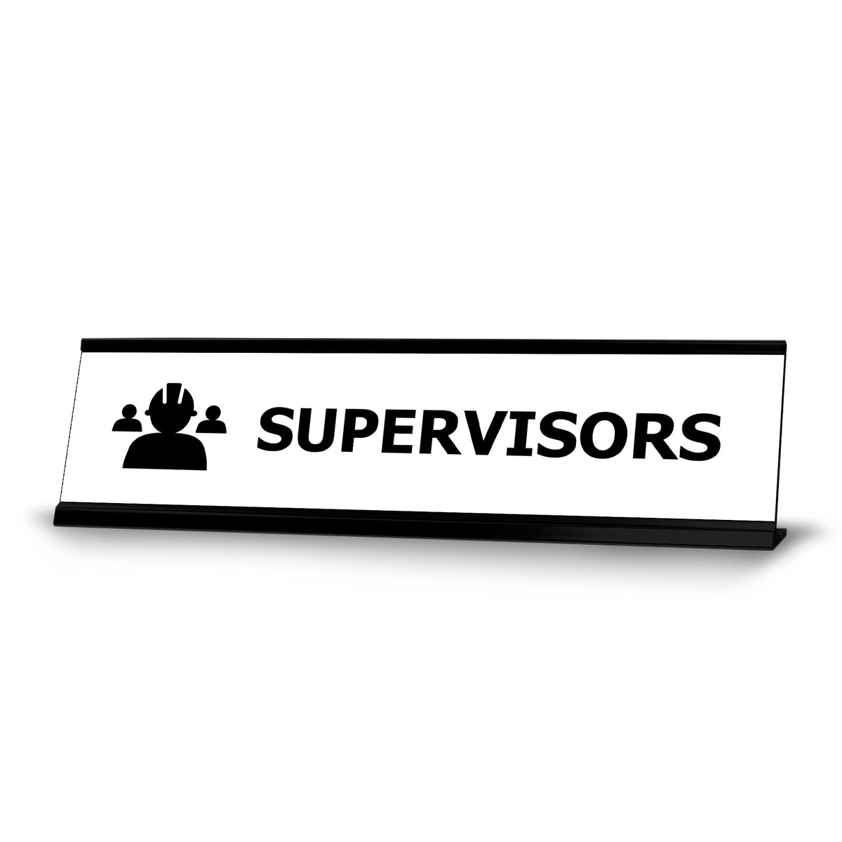 Supervisors, Black Frame Desk Sign (2 x 8")