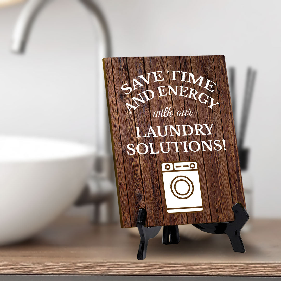 Signs ByLITA Save Time and Energy with Our Laundry Solutions! Table Sign with Acrylic Stand (6x8“)