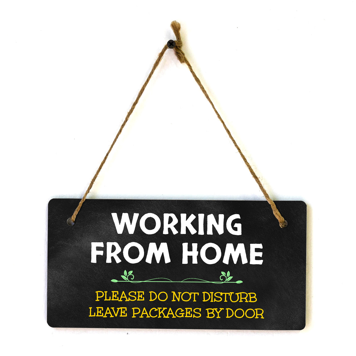 Working From Home Please Do Not Disturb Leave Packages By Door 5x10 Hanging Plus Wall or Door Sign | Outdoor Delivery Notice
