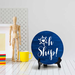 Oh Ship! (5 x 5“) Circle Table Sign with Acrylic Stand | Boats & Home Decor