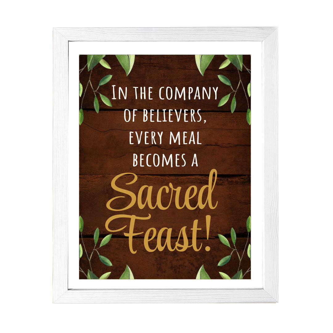 Designs ByLITA In The Company Of Believers, Every Meal Becomes A Sacred Feast!, Framed Wall Art Print | Religious Church & Home Decor