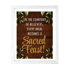 Designs ByLITA In The Company Of Believers, Every Meal Becomes A Sacred Feast!, Framed Wall Art Print | Religious Church & Home Decor