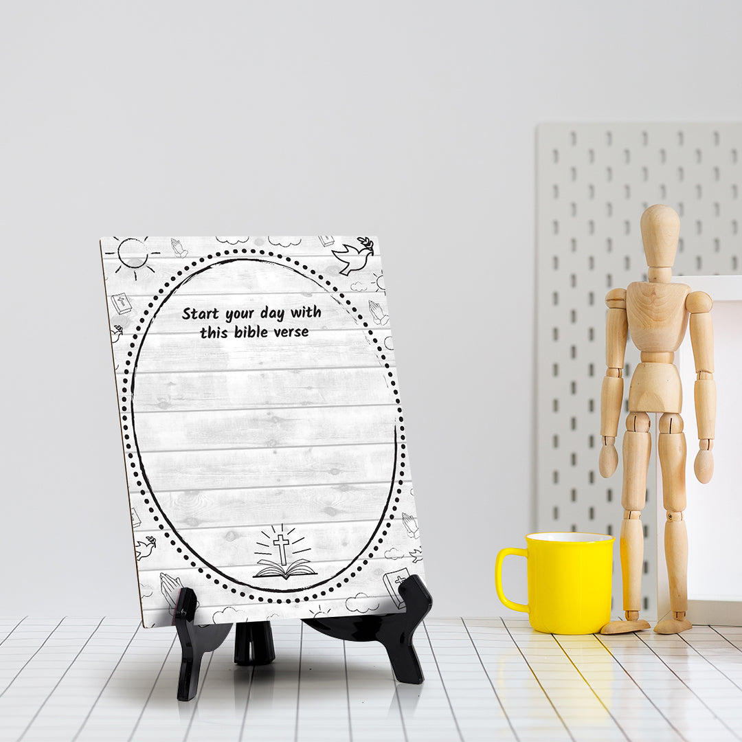 Start your day with this bible verse Wipe Dry Table Sign (6x8") Office And Home Reminders | Personal Schedule | No Pen Included